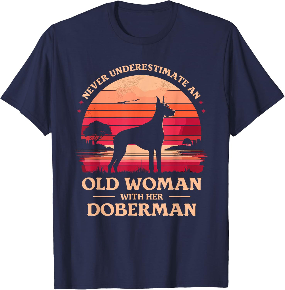 Never Underestimate An Old Woman With Her Doberman Dobie T-Shirt - Navy Blue