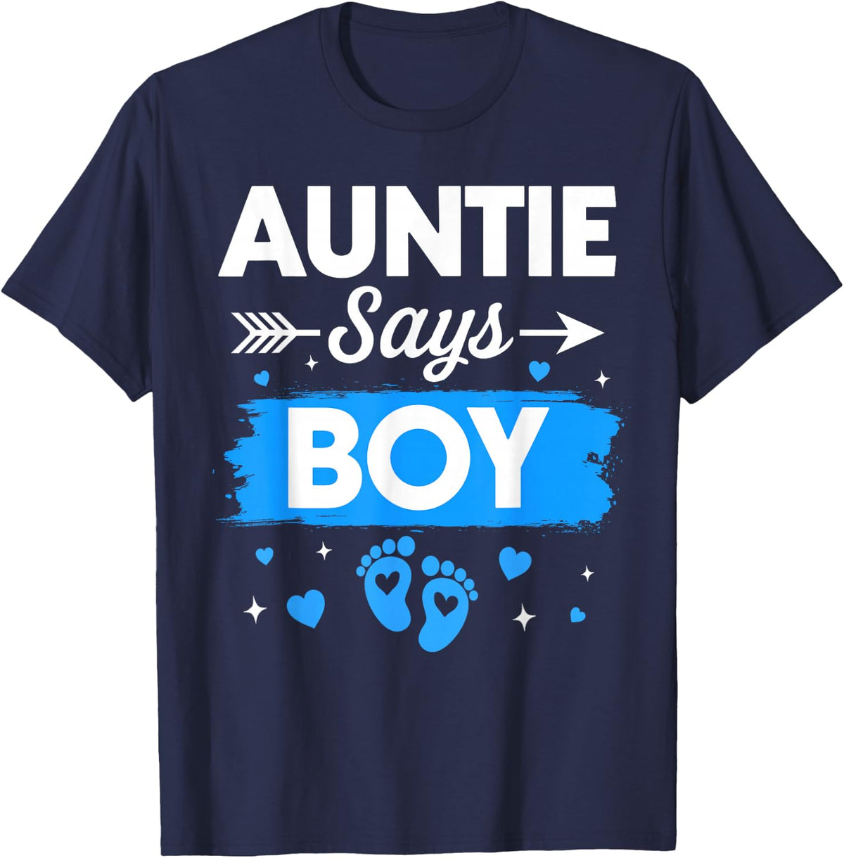Auntie Says Boy Gender Reveal Family Baby Announcement T-Shirt - Navy Blue