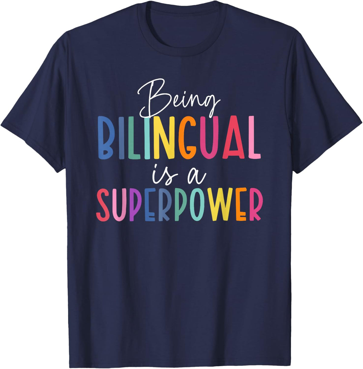 being bilingual is a superpower spanish mexican teacher T-Shirt - Navy Blue