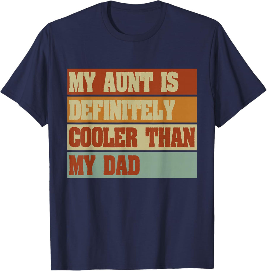 Retro Niece Nephew Auntie My Aunt Is Cooler Than My Dad T-Shirt - Navy Blue