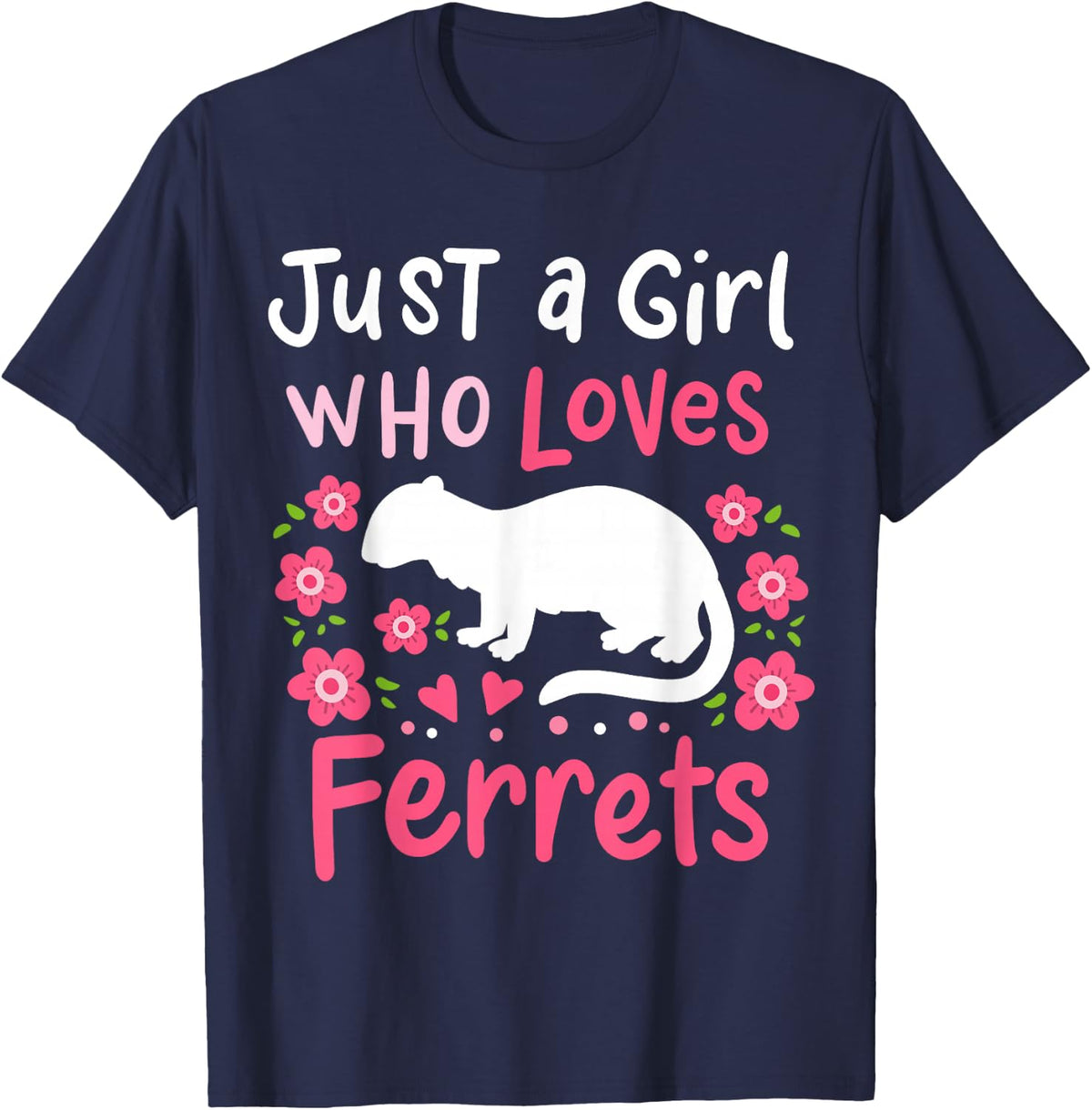 Just a Girl Who Loves Ferrets T-Shirt for Women Girls Ferret Lover Gift Tee - Navy Blue