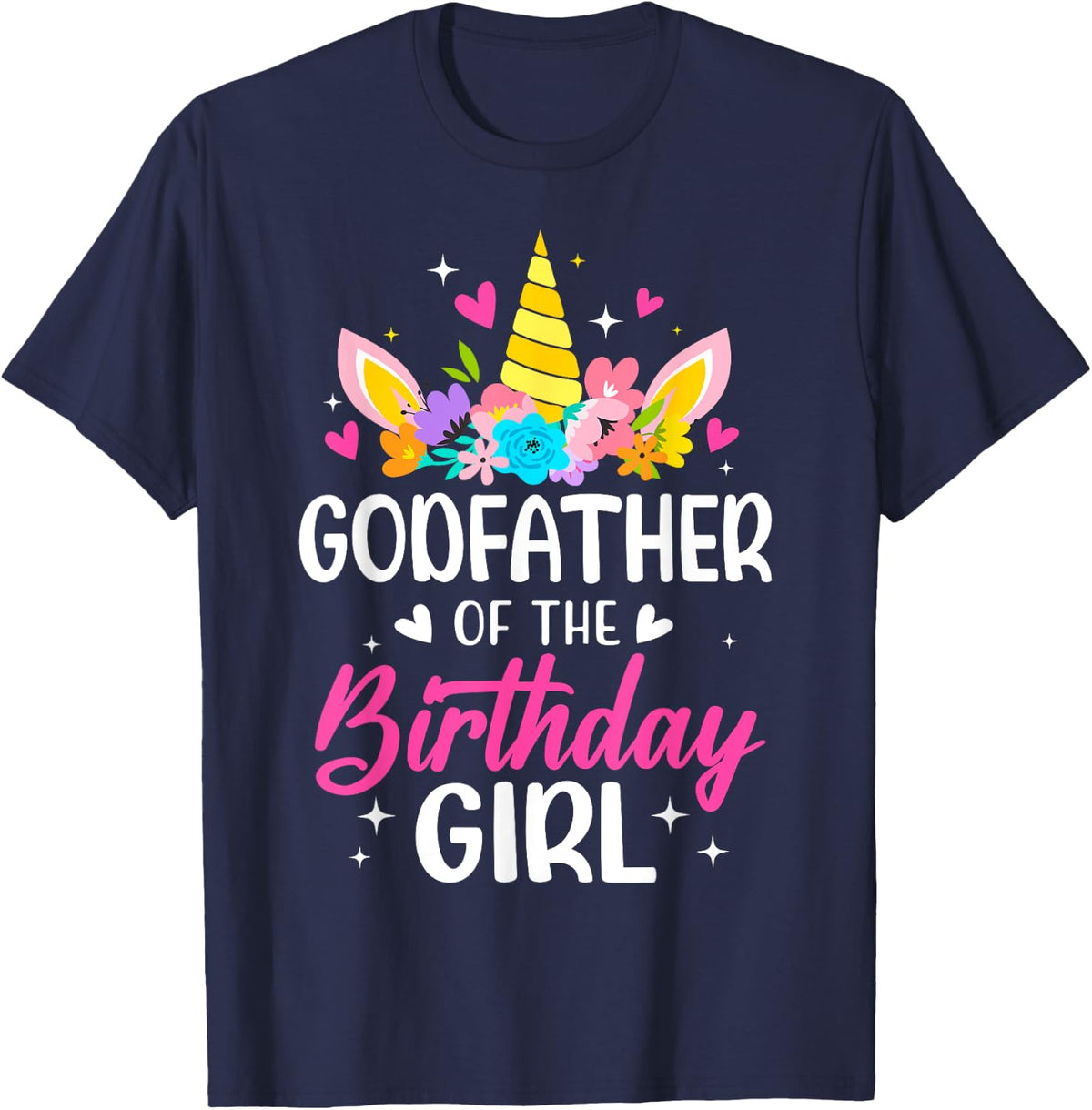 Godfather Of The Birthday Girl Unicorn Bday Party Family T-Shirt - Navy Blue