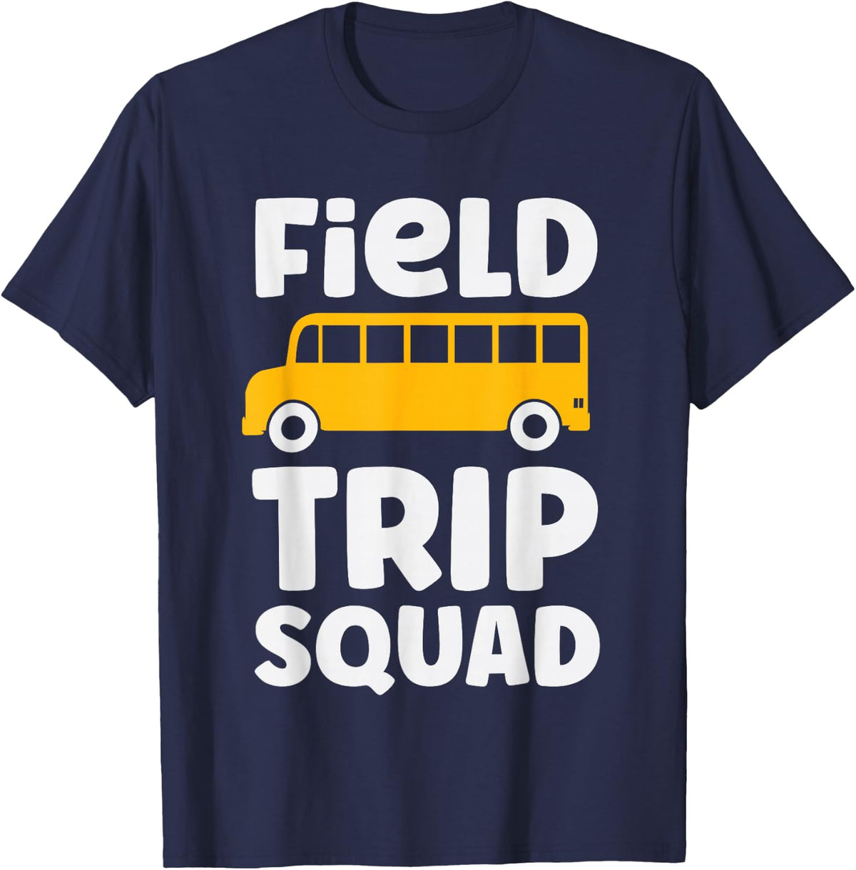 Field Trip Squad School Bus Field Day Vibes 2023 T-Shirt - Navy Blue