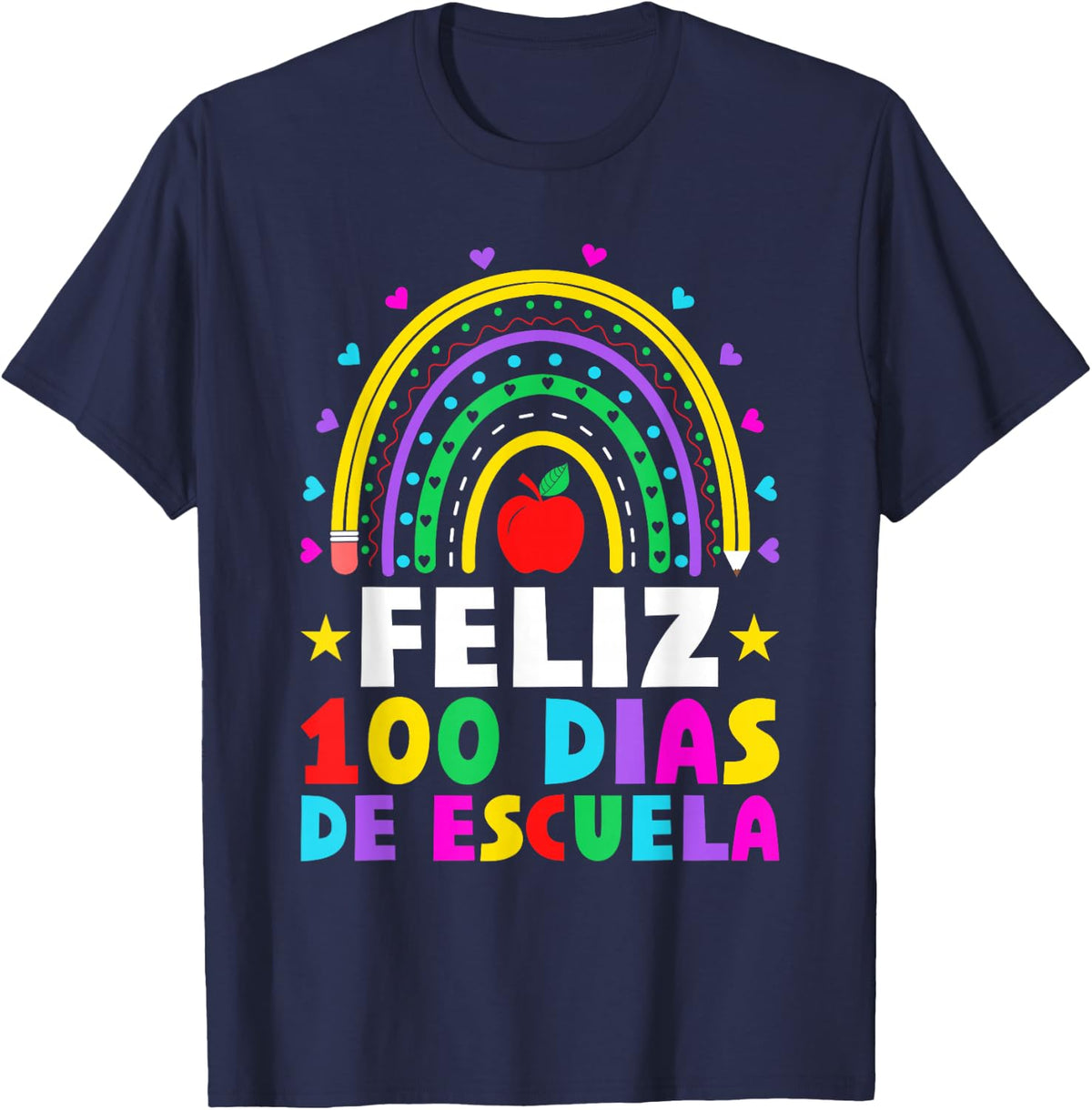 Feliz 100 Dias De Escuela Rainbow Spanish Teacher T-Shirt - Navy Blue