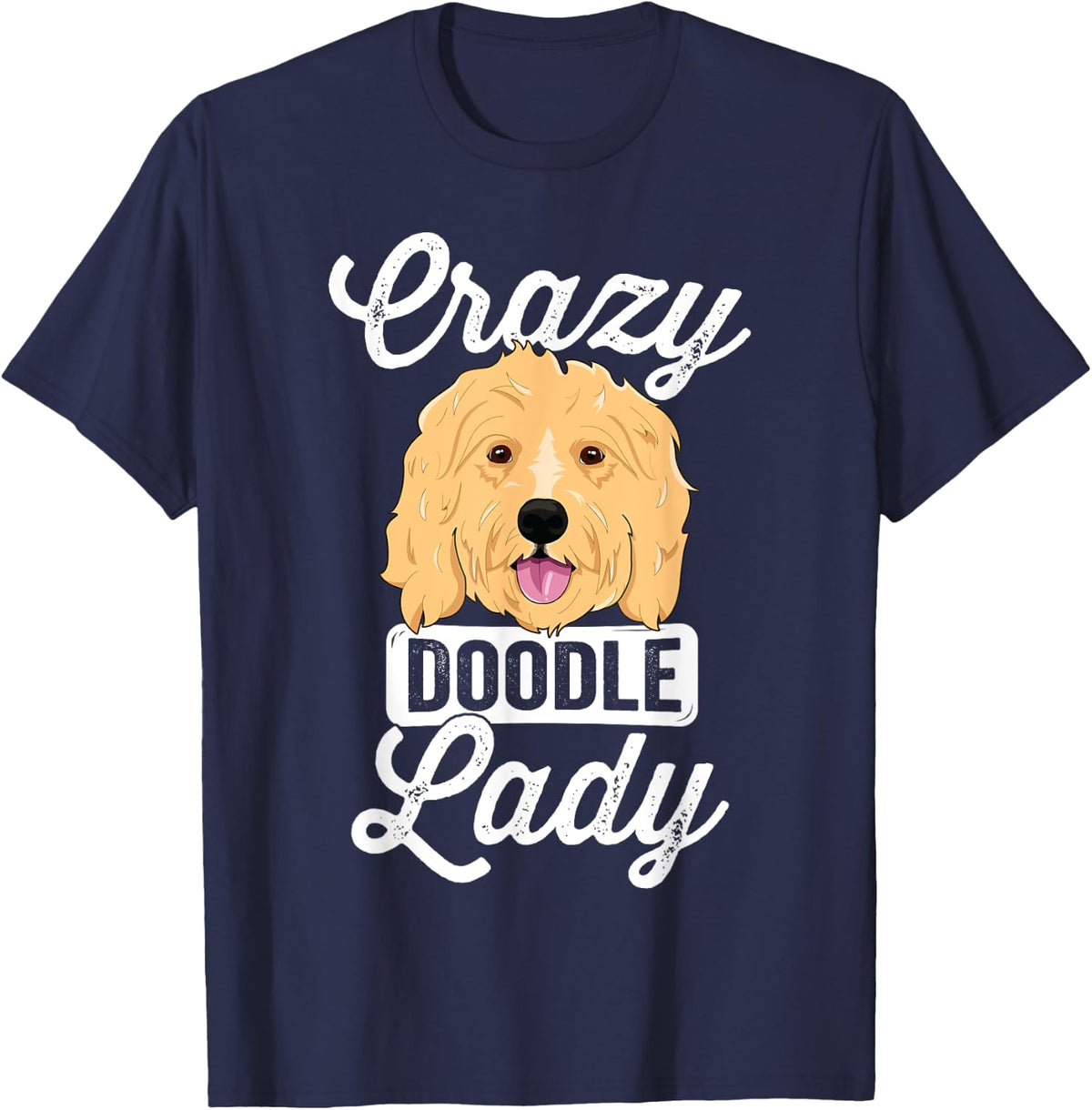 Crazy Doodle Lady T-Shirt Women Goldendoodle Dog Breeder T-Shirt - Navy Blue