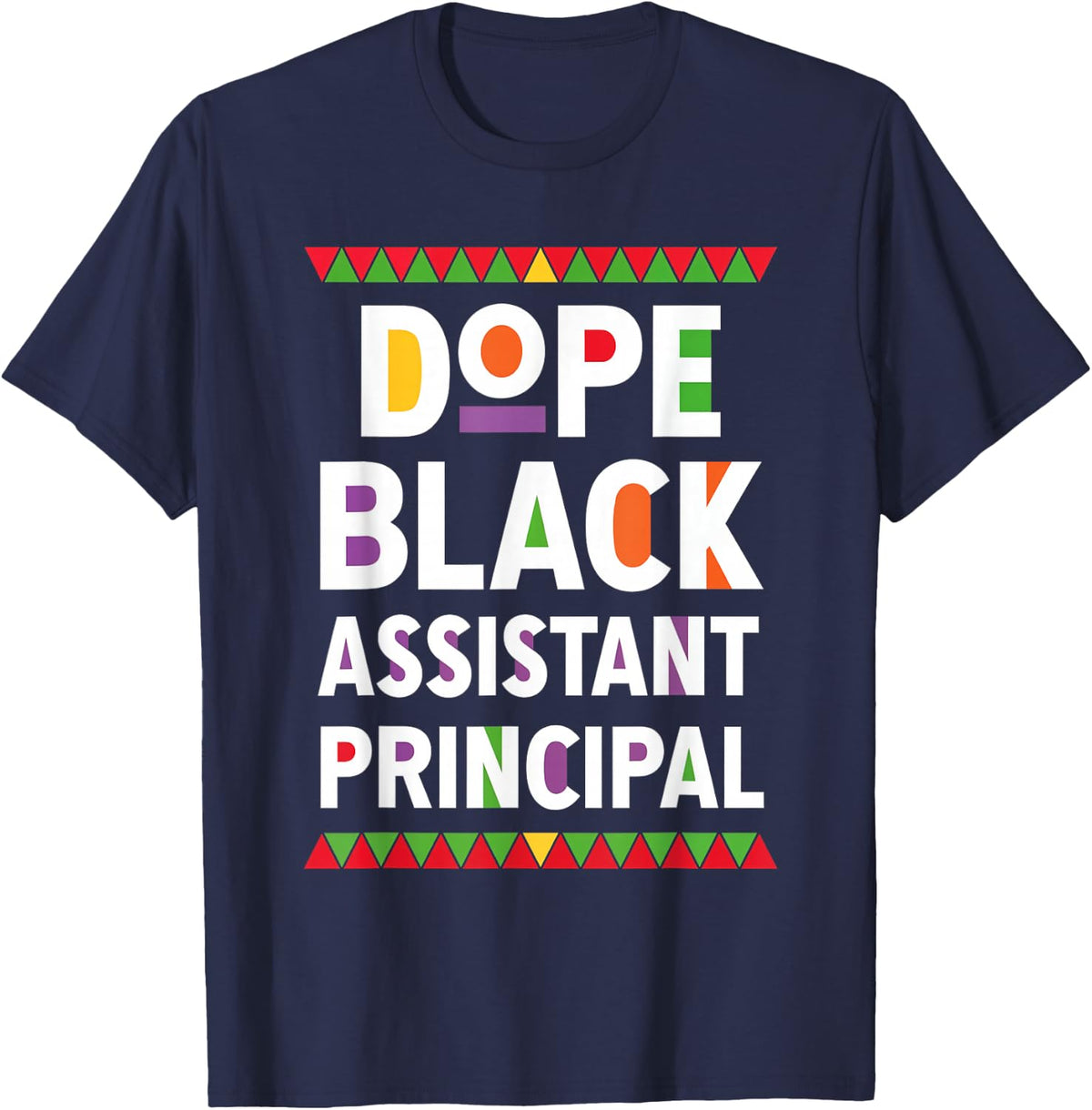 Dope Black Assistant Principal Education School Leader T-Shirt - Navy Blue