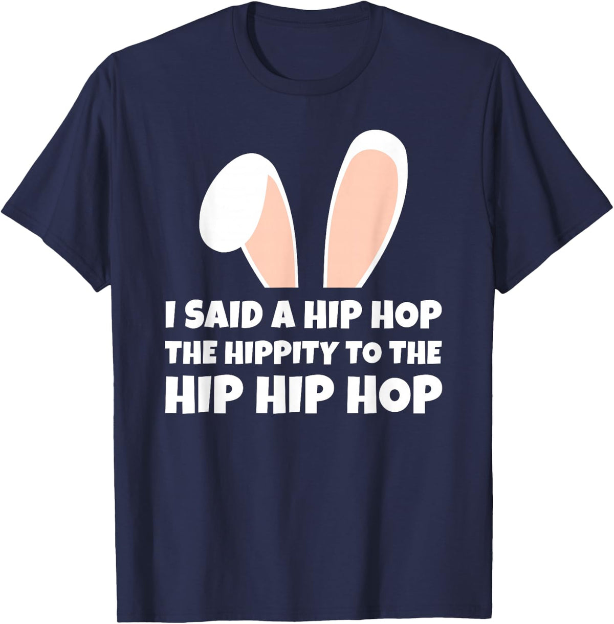 Easter Bunny Funny Joke | Cute Hip Hop Bunny T-Shirt - Navy Blue