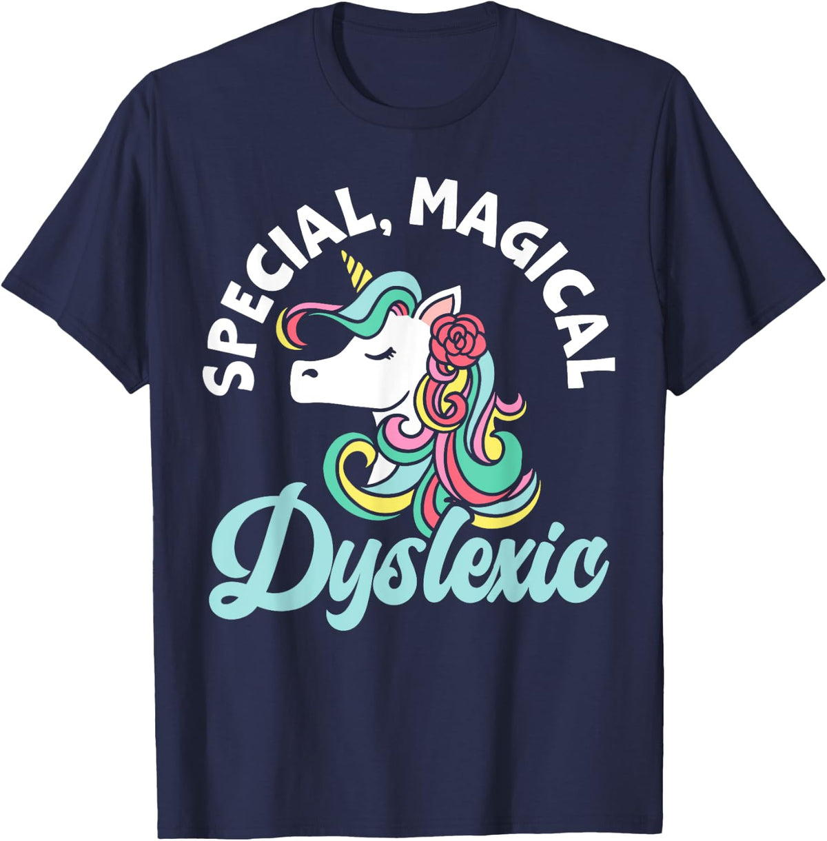 Special Magical Dyslexic Unicorn Lover Dyslexia Awareness T-Shirt - Navy Blue
