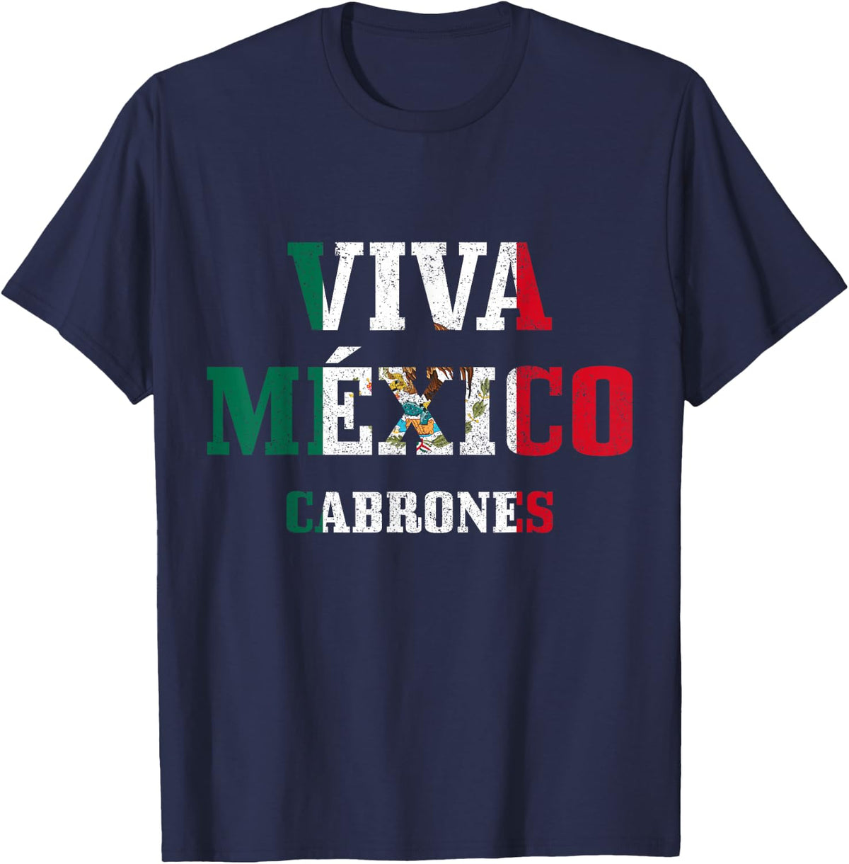 Viva Mexico Cabrones Funny Cinco De Mayo Mexican Flag T-Shirt - Navy Blue
