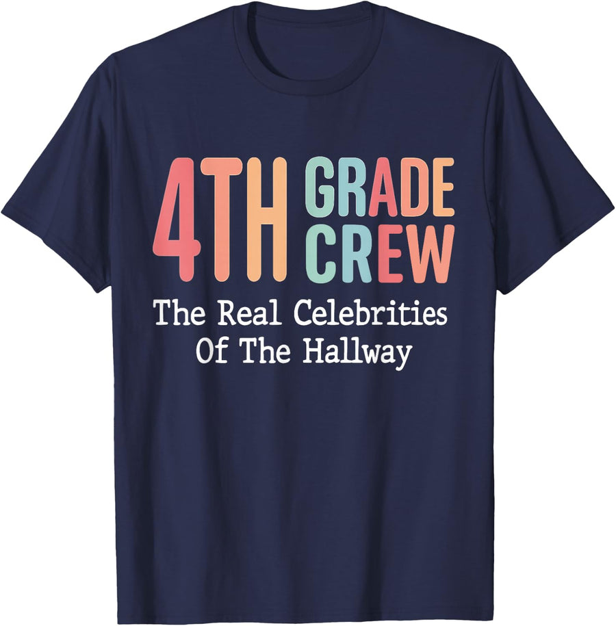 The True Celebrities of the Hallway 4th Grade Crew T-Shirt - Navy Blue