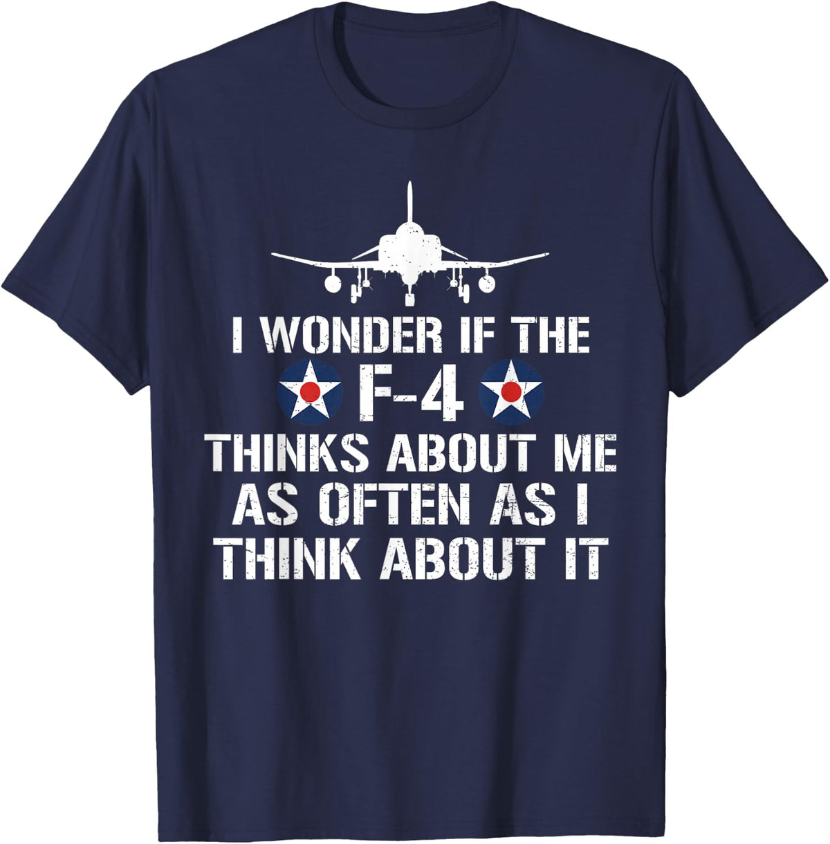 Wonder If F-4 Phantom II Thinks About Me Too Fighter Jet T-Shirt - Navy Blue