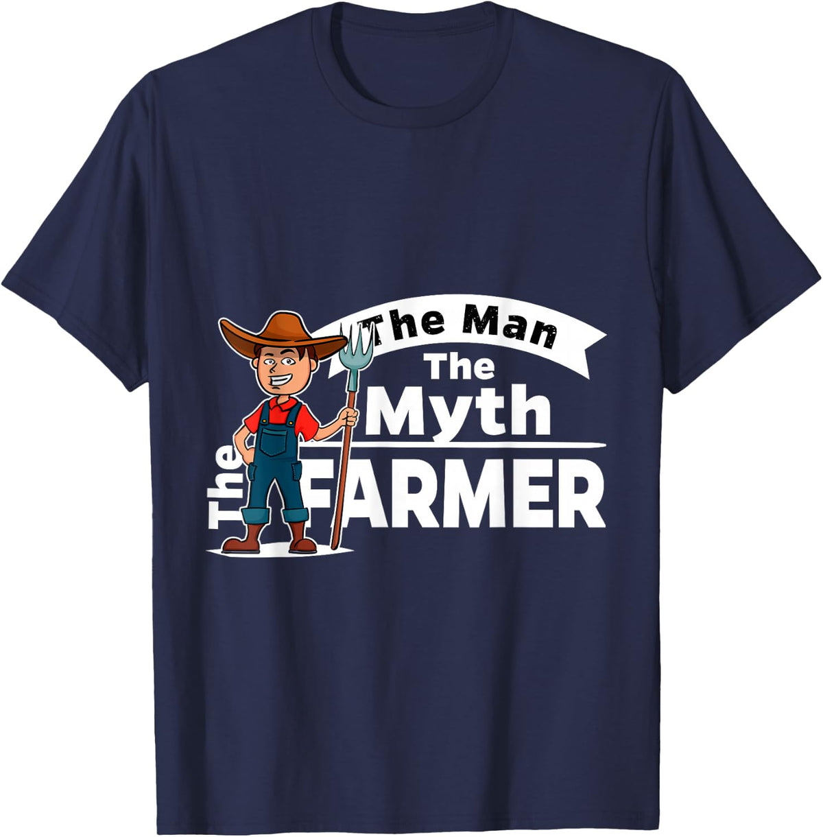 The Man, The Myth, The Farmer - Funny Farmer Gift T-Shirt - Navy Blue