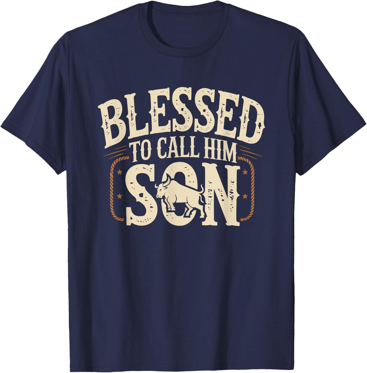 Bull Rider Dad Blessed Call Son Rodeo Cowboy Proud Riding T-Shirt - Navy Blue
