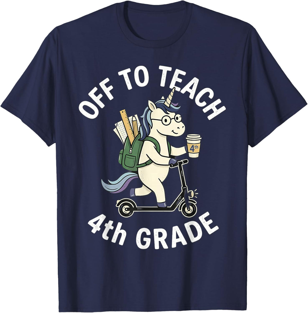 Off to Teach 4th Grade Teacher Funny Back to School T-Shirt - Navy Blue