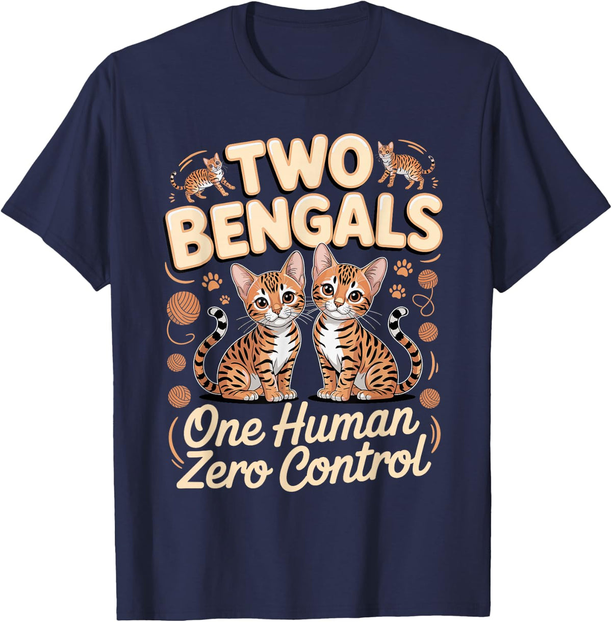 Two Bengals One Human Zero Control Bengal Cat T-Shirt - Navy Blue
