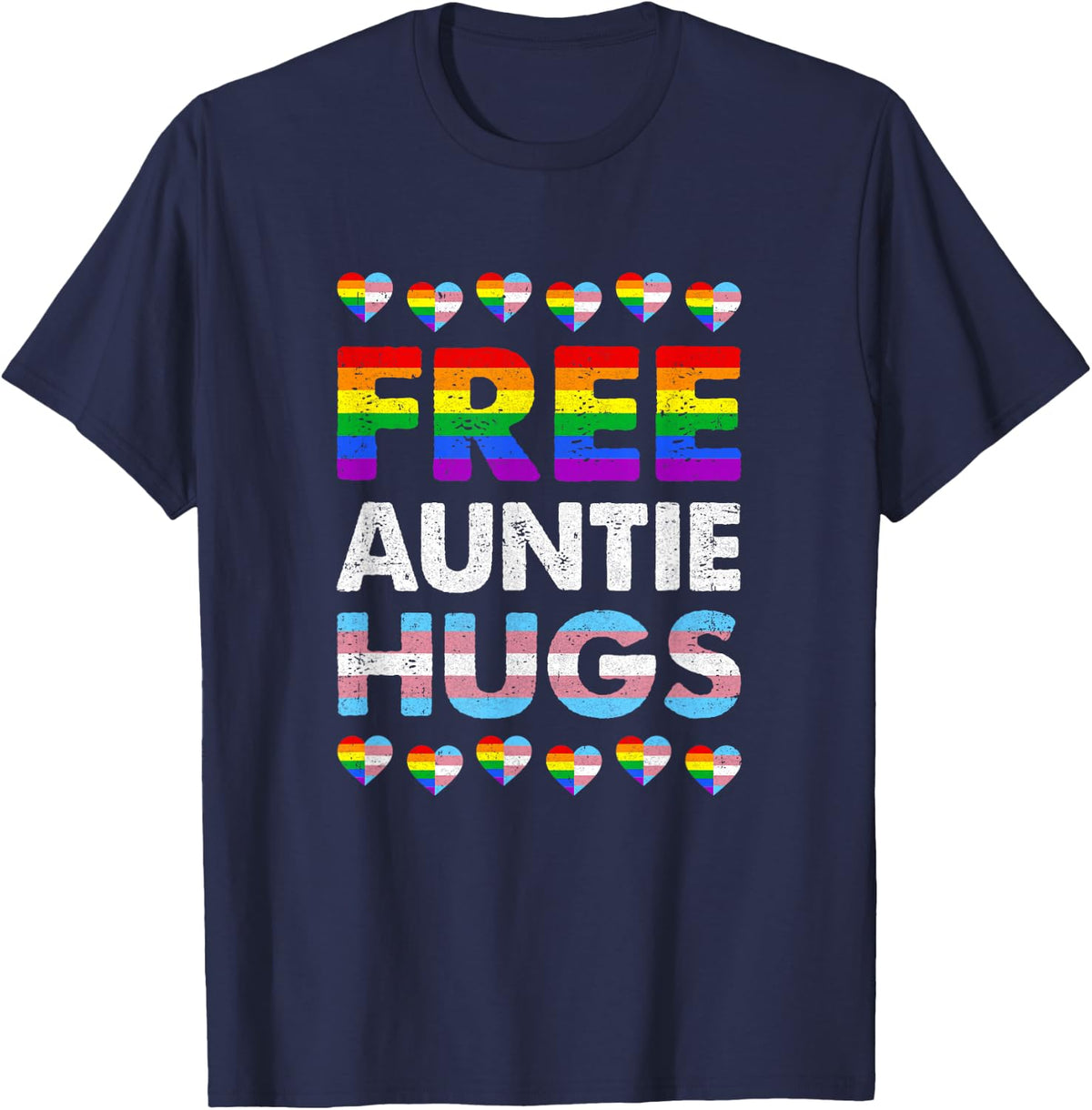 Free Auntie Hugs Rainbow Lgbtq Gay Pride Month Proud Ally T-Shirt - Navy Blue