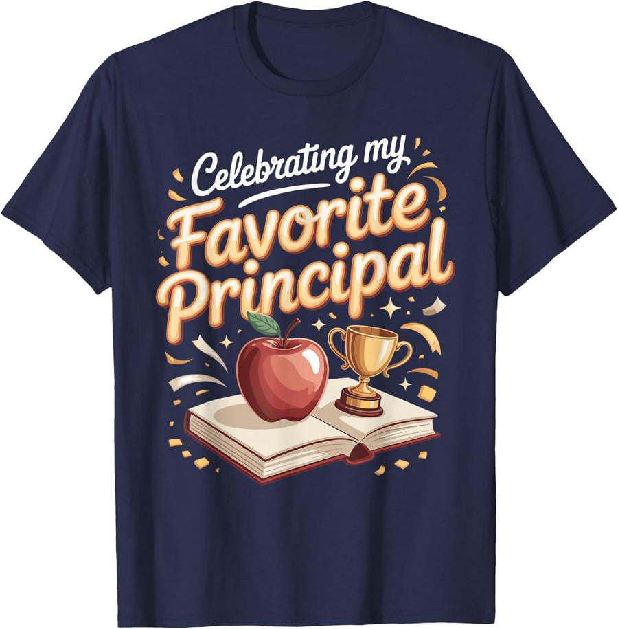 Celebrating My Favorite Principal School Appreciation T-Shirt - Navy Blue