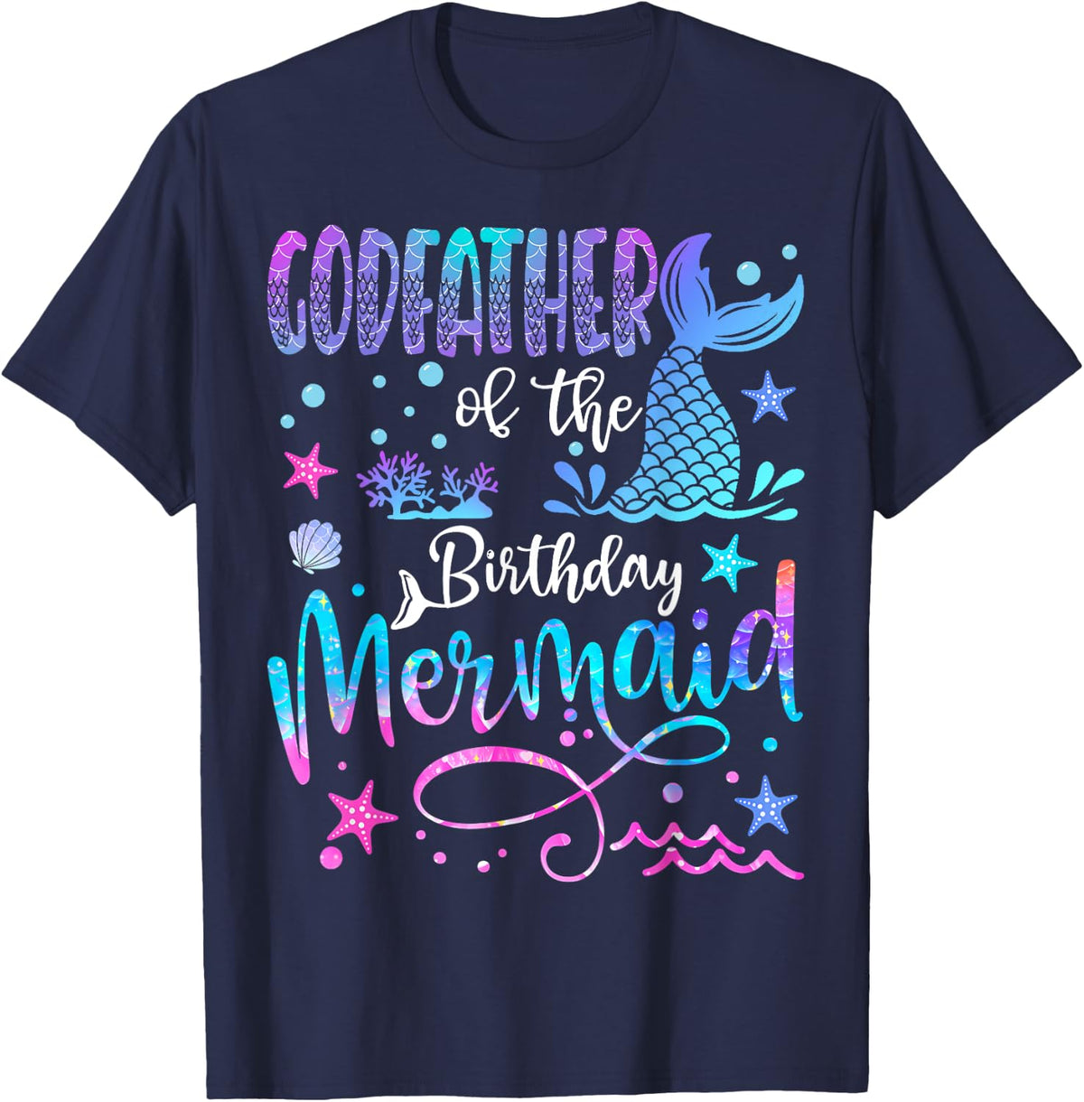 Godfather of The Birthday Mermaid Matching 1St Birthday Girl T-Shirt - Navy Blue