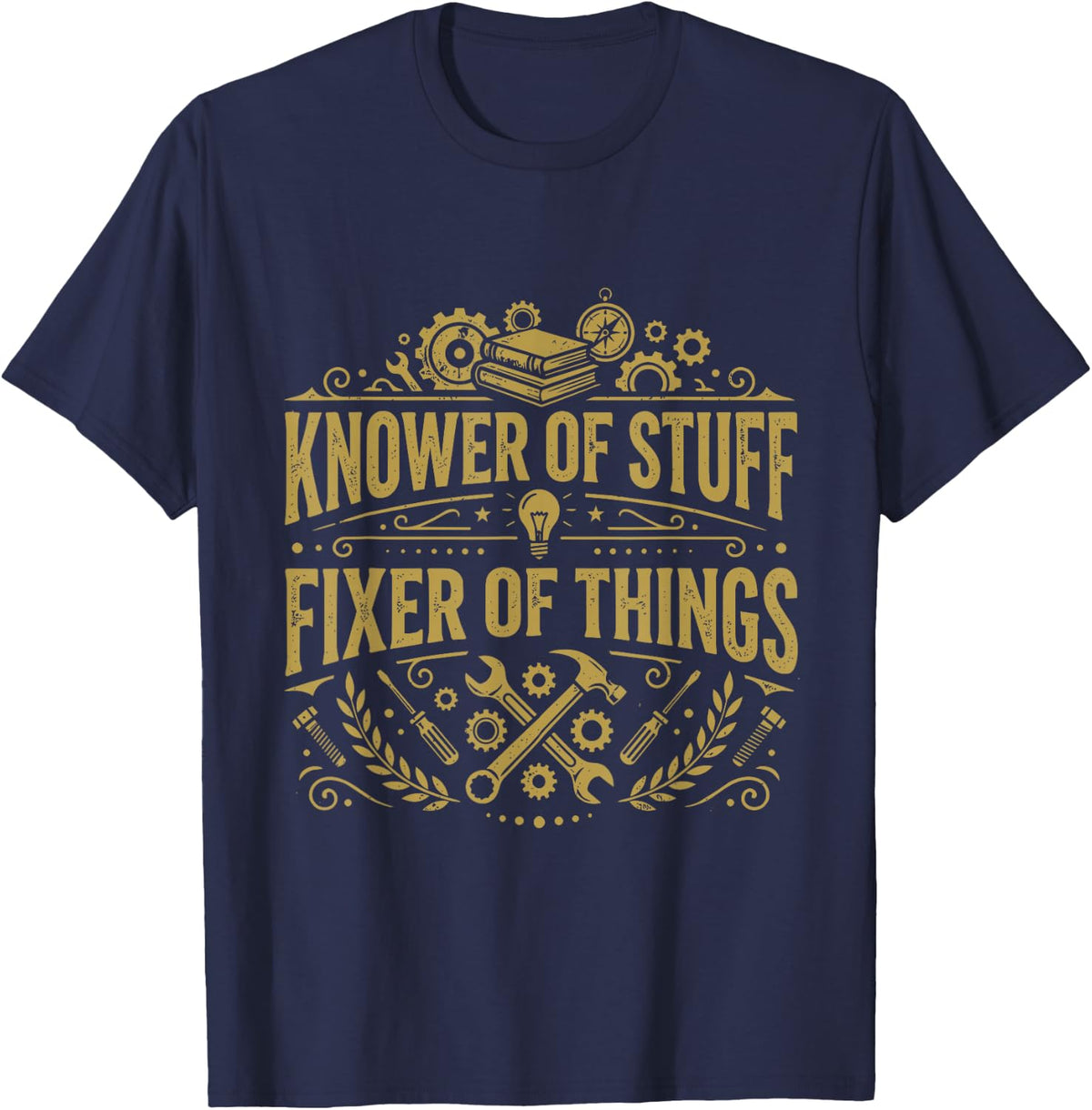 Knower of Stuff Fixer of Things Vintage Funny Handyman T-Shirt - Navy Blue