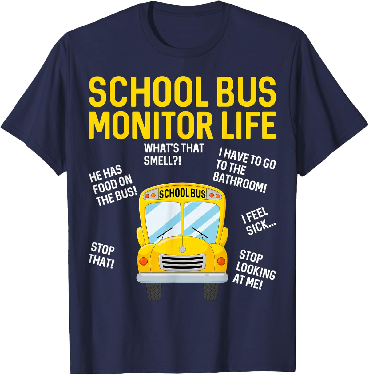 School Bus Monitor Life - Funny Attendant Bus Monitor T-Shirt - Navy Blue