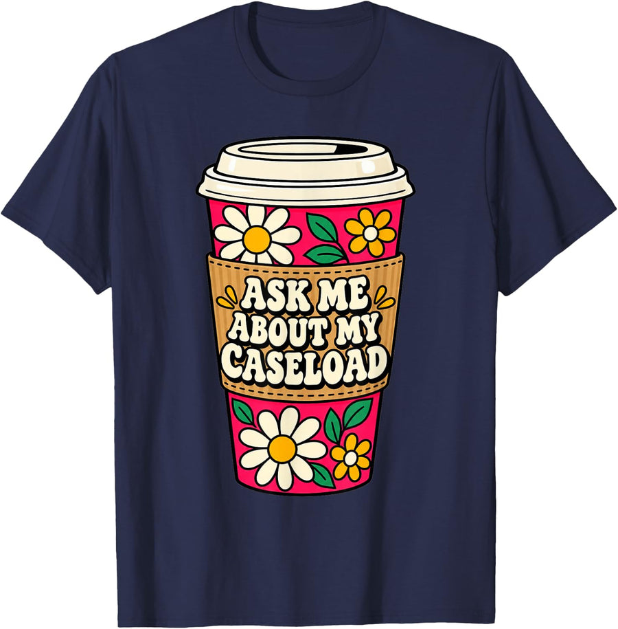 School Psychologist Ask Me About My Caseload Women Funny T-Shirt - Navy Blue