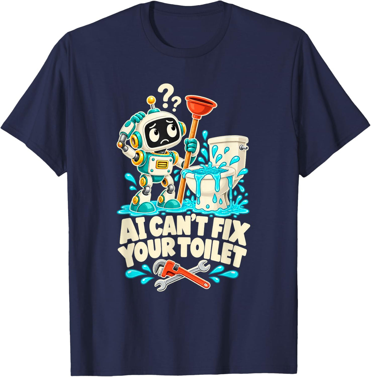 Confused Robot Cartoon Funny Gift AI Can't Fix Your Toilet T-Shirt - Navy Blue