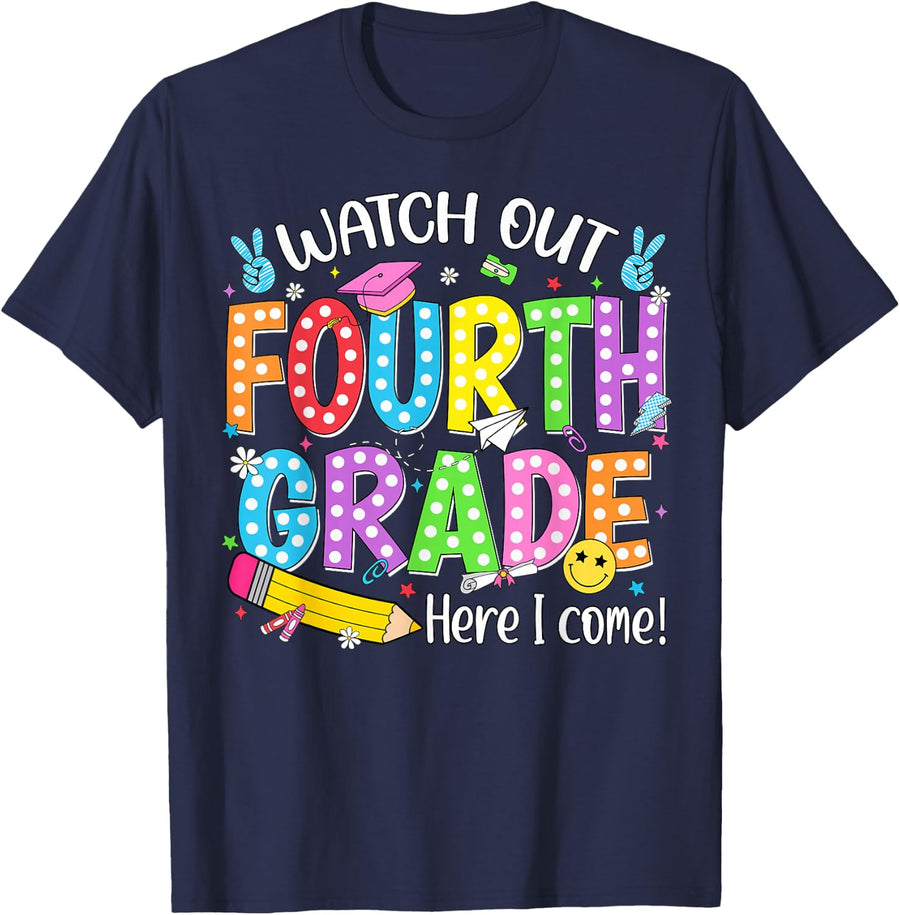 Watch Out Fourth Grade Here I Come Back to School T-Shirt Tee for 4th Grade Kids - Navy Blue