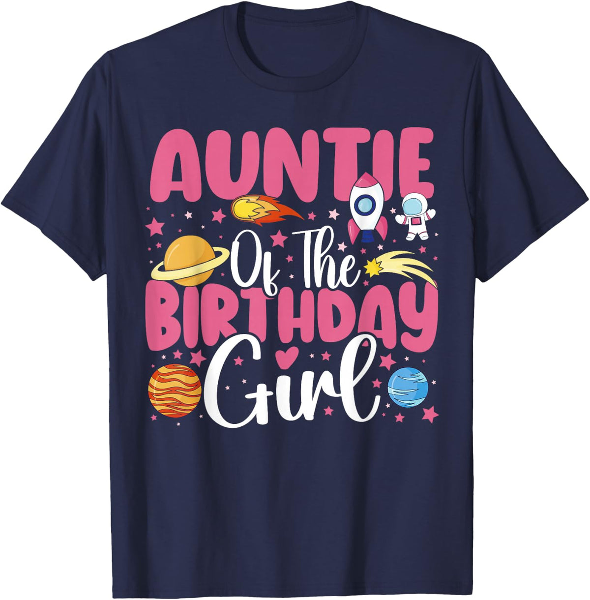Two The Moon Auntie of The Birthday Girl Space Astronaut Family Matching T-Shirt Tee - Navy Blue