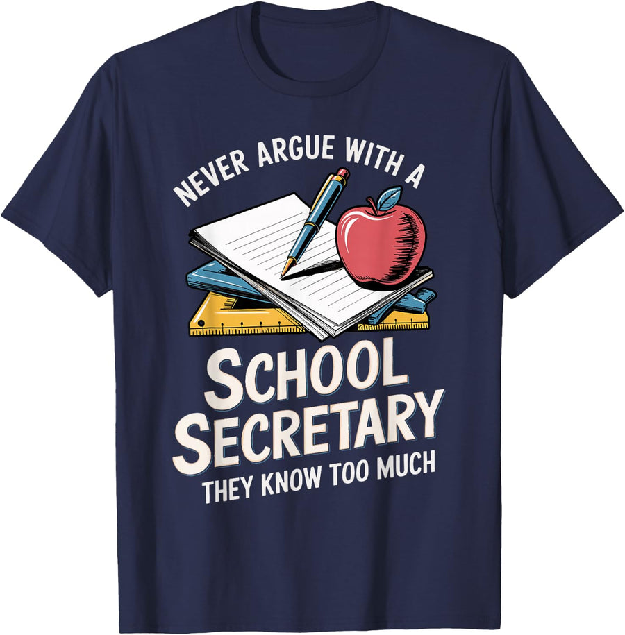 Never Argue Front Office School Secretary Tees T Shirts For Women Men Staff Admin Teacher Appreciation - Navy Blue