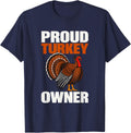 Proud Turkey Owner Turkey Lovers Turkey Farmer Poultry T-Shirt - Navy Blue