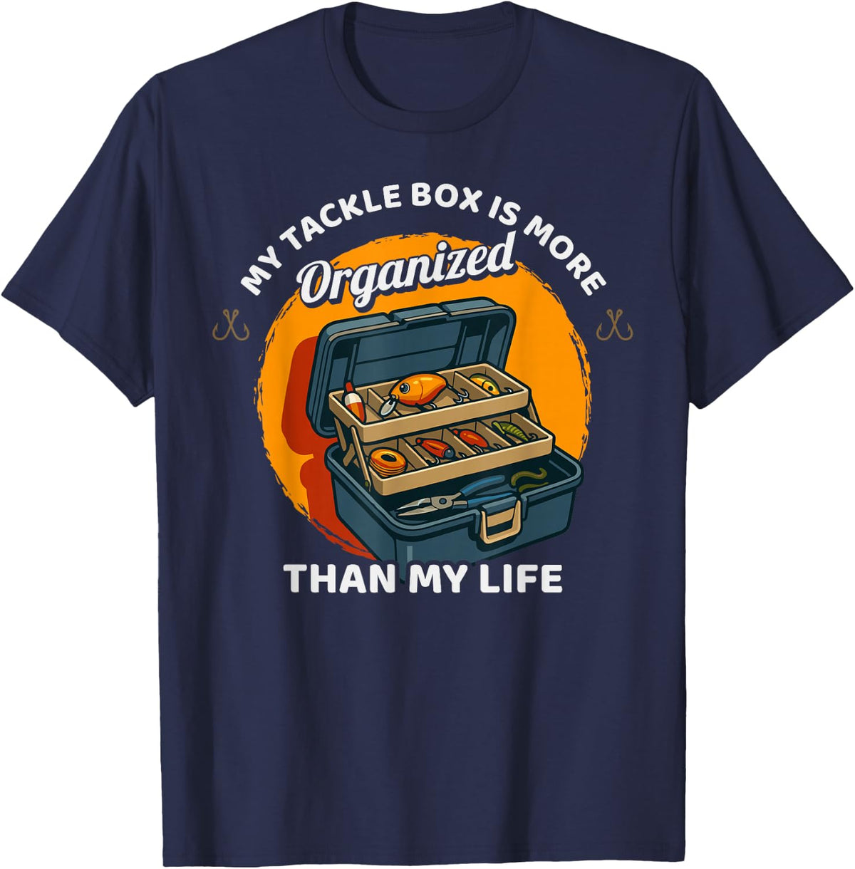 Fishing Box is Organised Fishing Fisherman Fish Hunter T-Shirt - Navy Blue