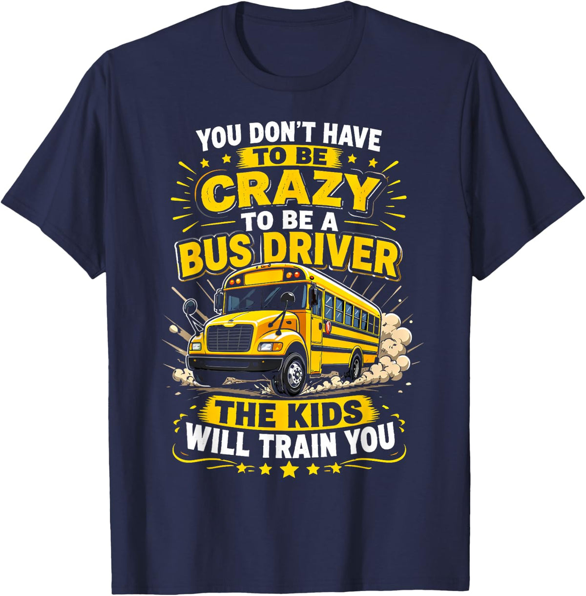 Funny School Bus Driver T-Shirt - Navy Blue