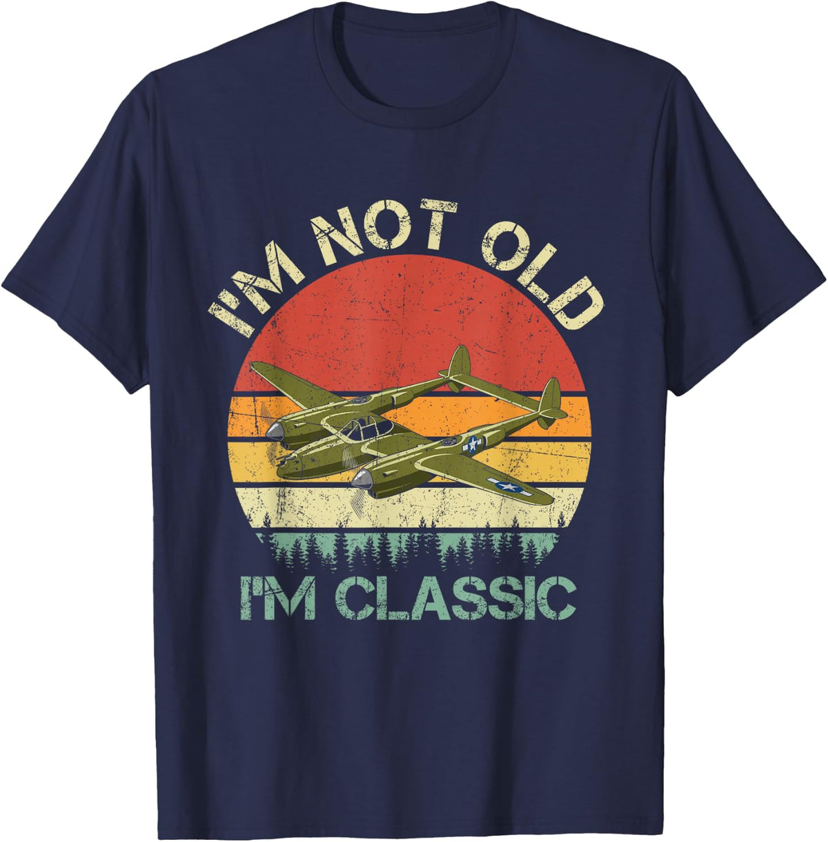 I'm Not Old I'm Classic Retro P-38 Lightning WW2 Aircraft T-Shirt - Navy Blue