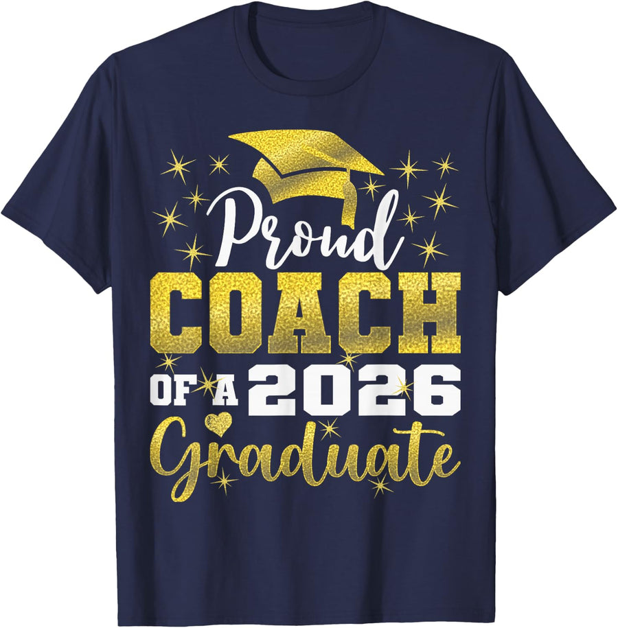 Super Proud Coach of 2026 Graduate Senior Graduation Family T-Shirt - Navy Blue