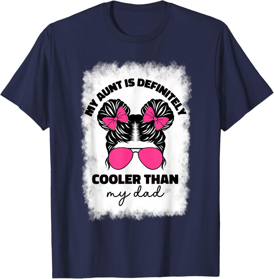 My Aunt Is Definitely Cooler Than My Dad Girls Niece Nephew T-Shirt - Navy Blue