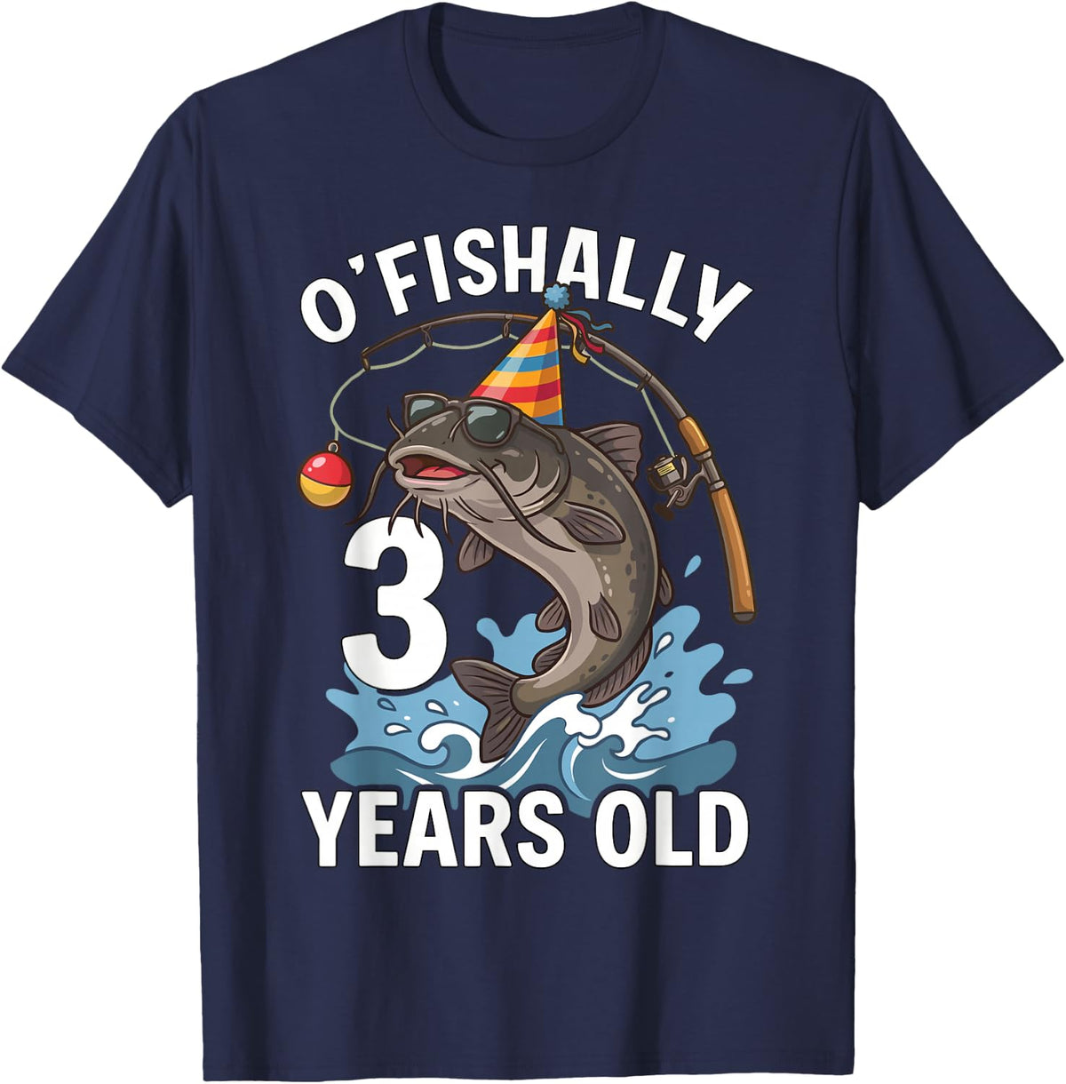 O'Fishally 3 Years Old Fishing Birthday Boy Catfish 3rd T-Shirt - Navy Blue