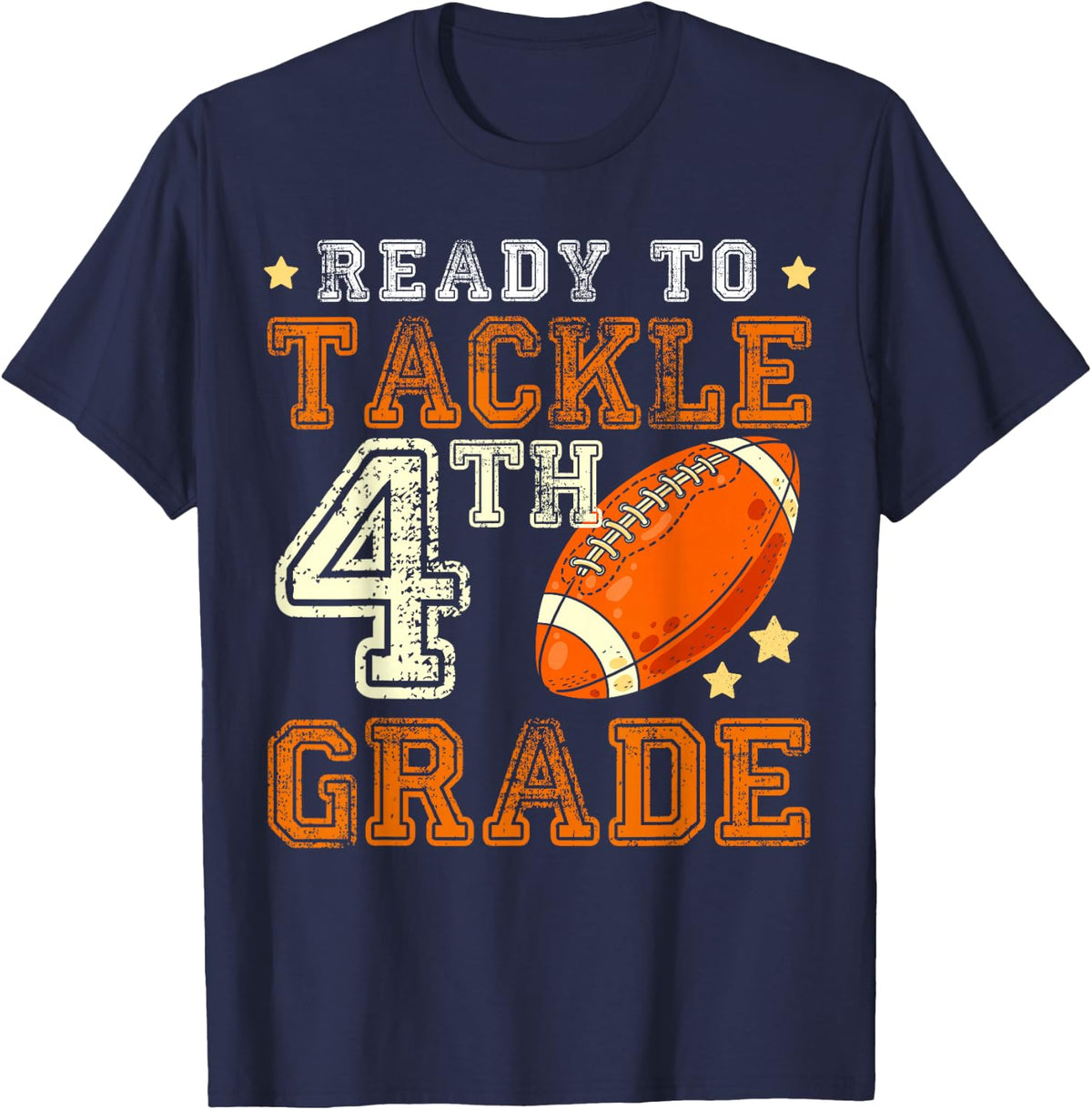 Ready To Tackle 4th Grade Football First Day Of School T-Shirt - Navy Blue