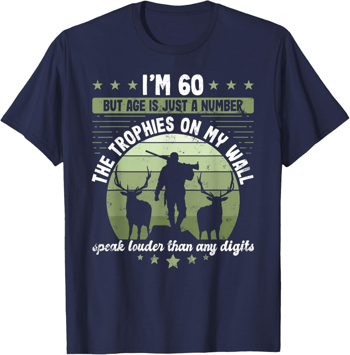 Hunter Birthday 60 Years Old Hunting 60th Birthday Hunter T-Shirt - Navy Blue