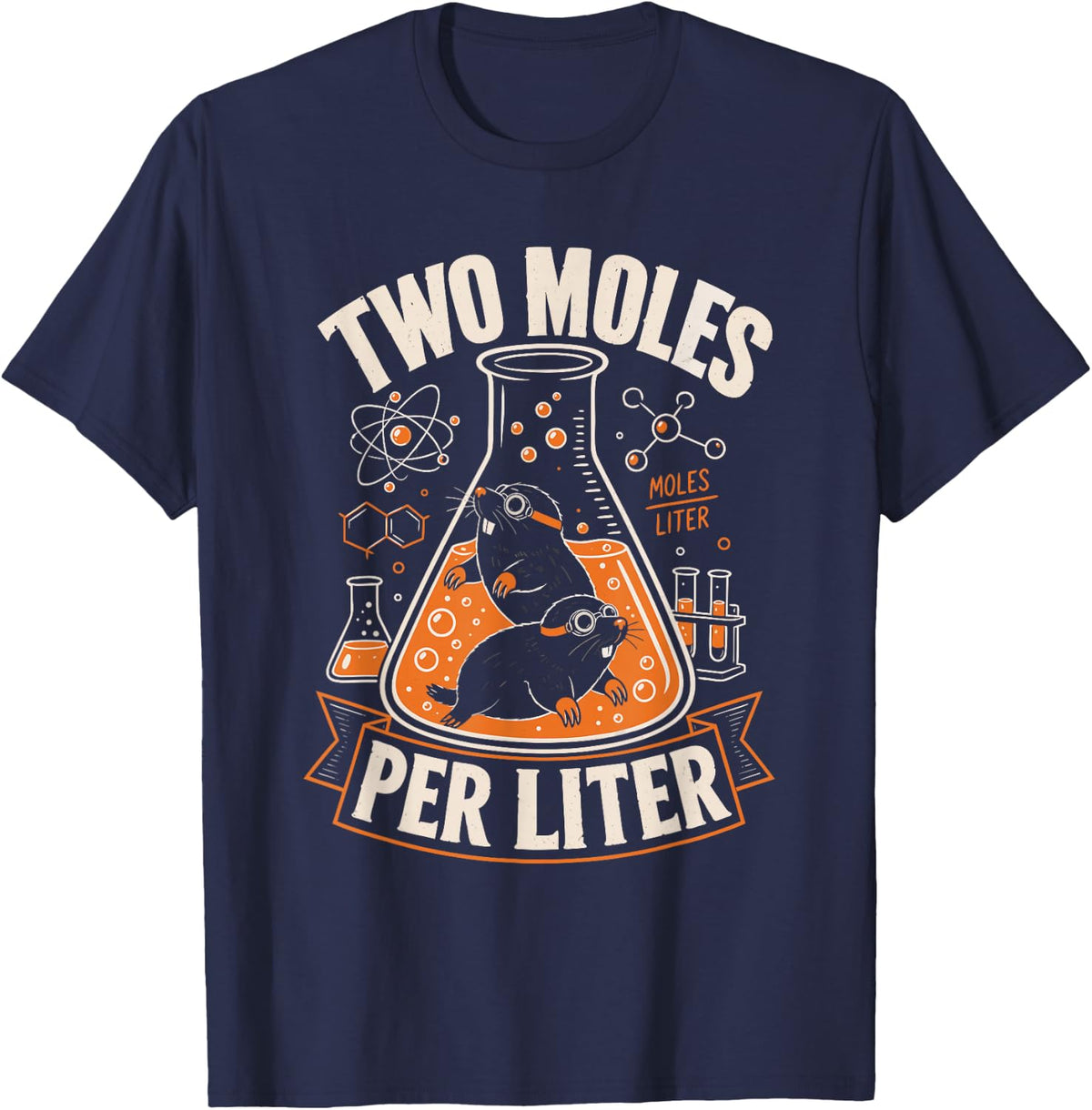 Two Moles Per Liter Chemistry Pun T-Shirt - Navy Blue