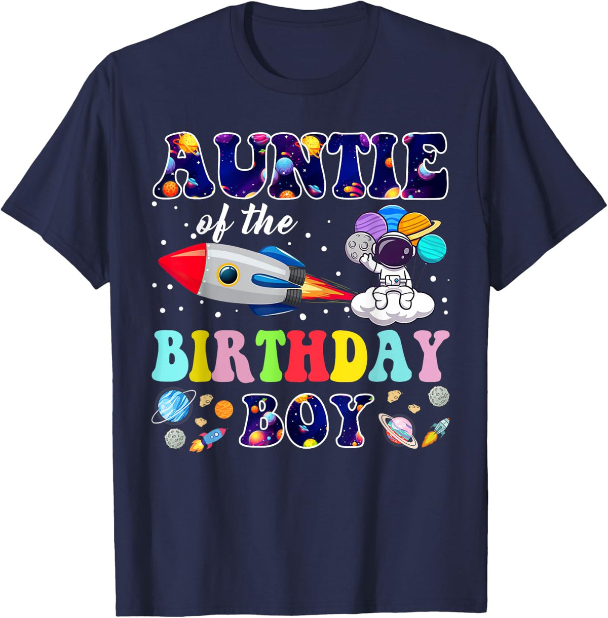 Auntie of The Birthday Boy Space Astronaut Birthday Family T-Shirt and Tee - Navy Blue