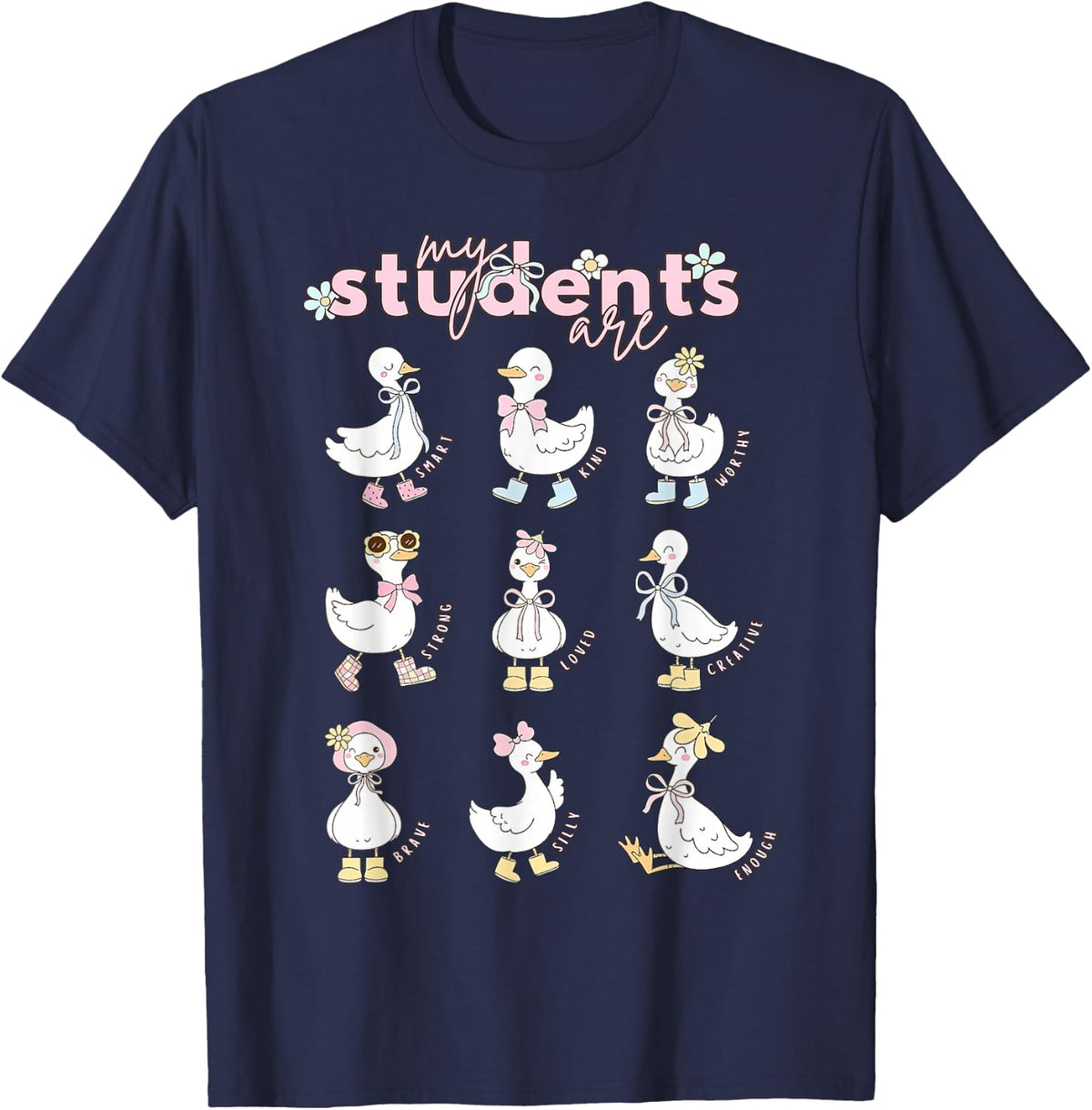 My Students Are Goose Teacher Early Childhood Educator T-Shirt - Navy Blue