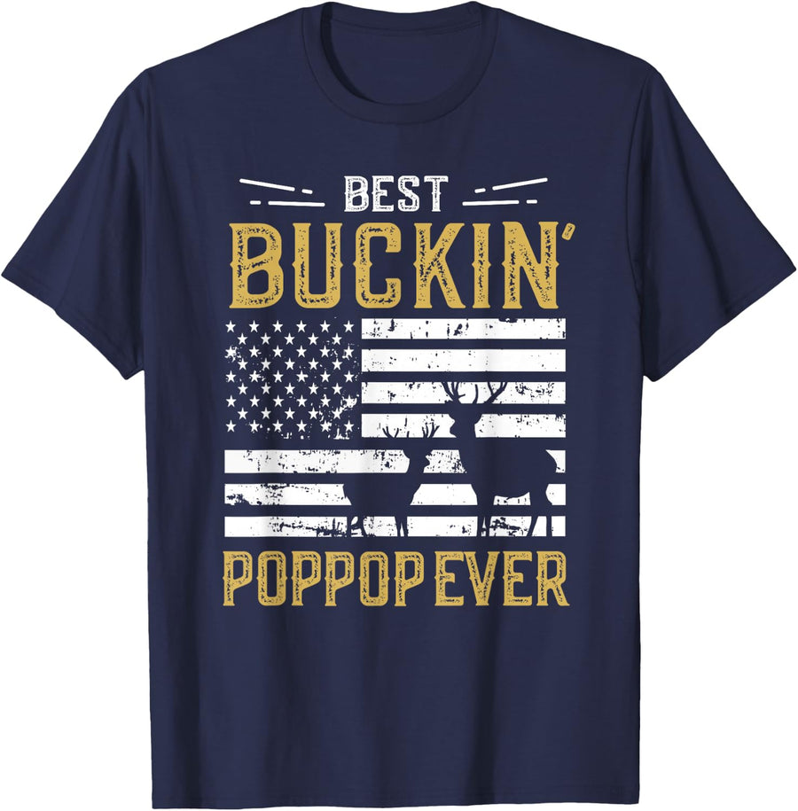 Best Buckin Poppop Ever Funny Gift Deer Hunter Cool Hunting T-Shirt - Navy Blue