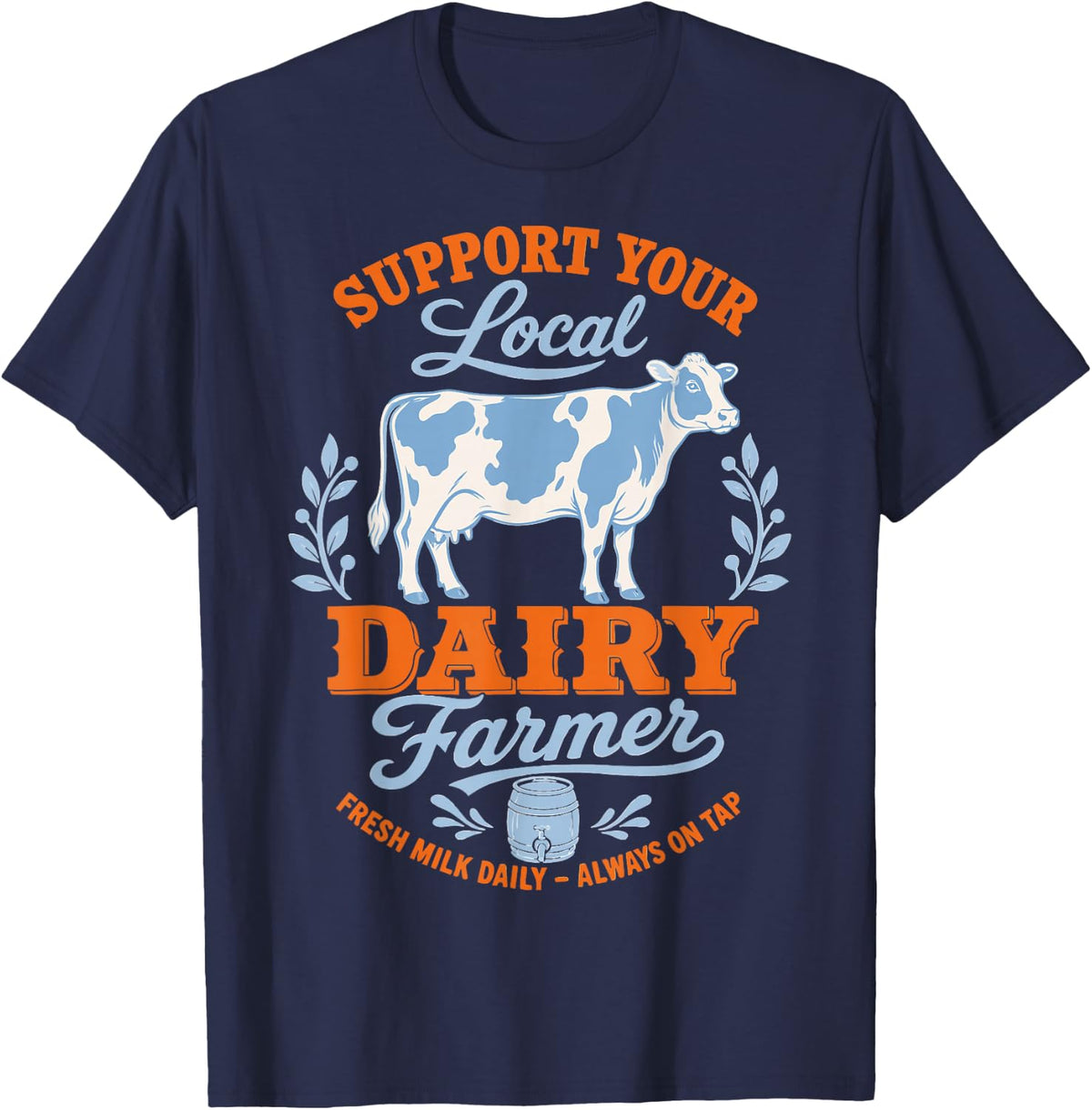 Local Dairy Farmer Cow Farming Agriculture T-Shirt - Navy Blue