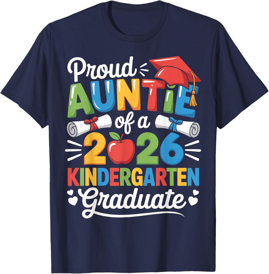 Proud Auntie of 2026 Kindergarten Graduate T-Shirt Tee for Graduation Day - Navy Blue