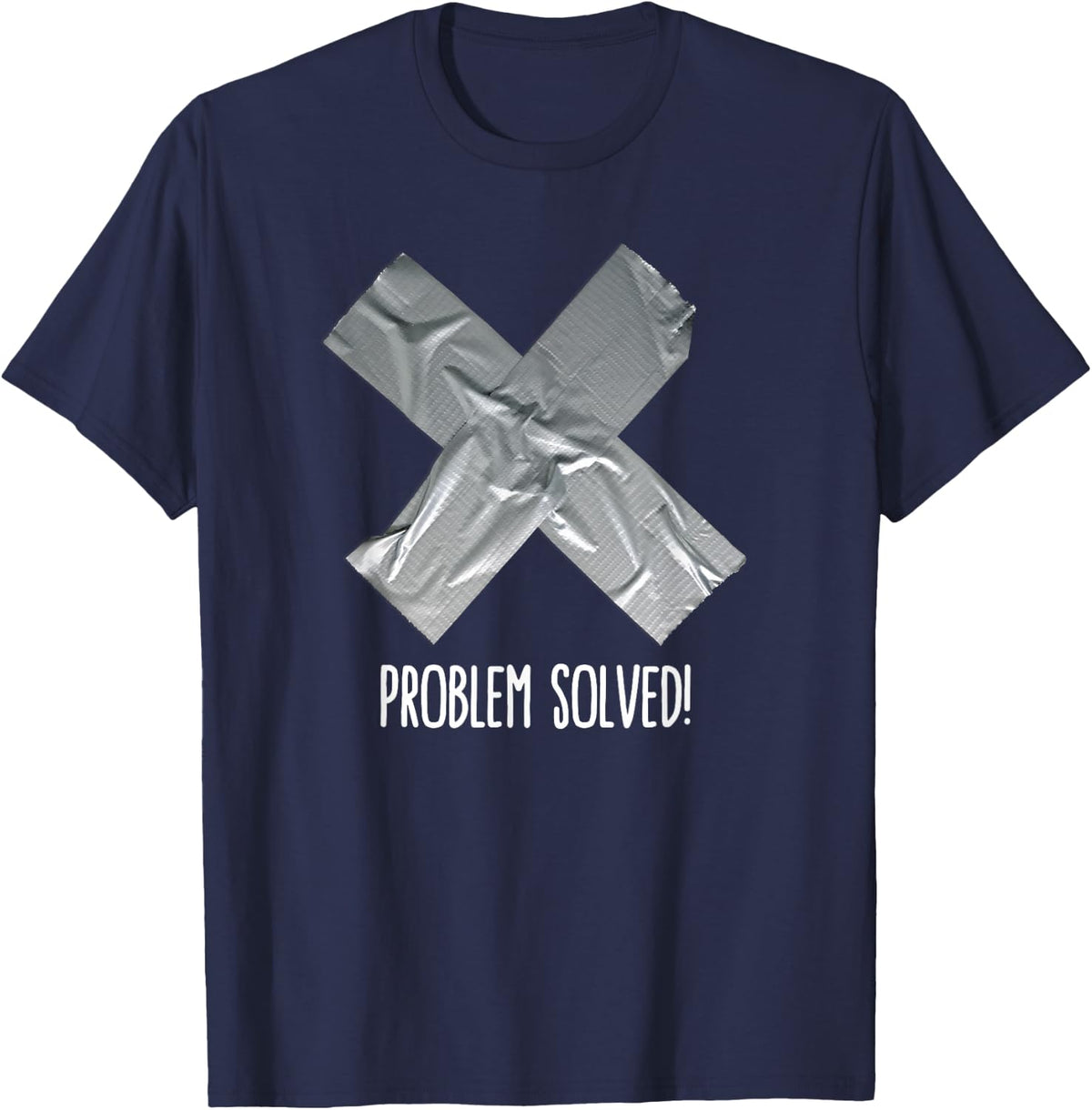 Funny Problem Solved Duct Tape/ducktape fix it T-Shirt T-Shirt - Navy Blue
