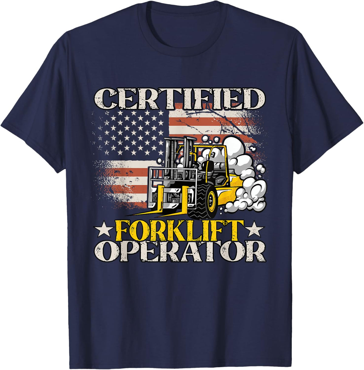 Certified Forklift Operator Forklift Driver T-Shirt - Navy Blue