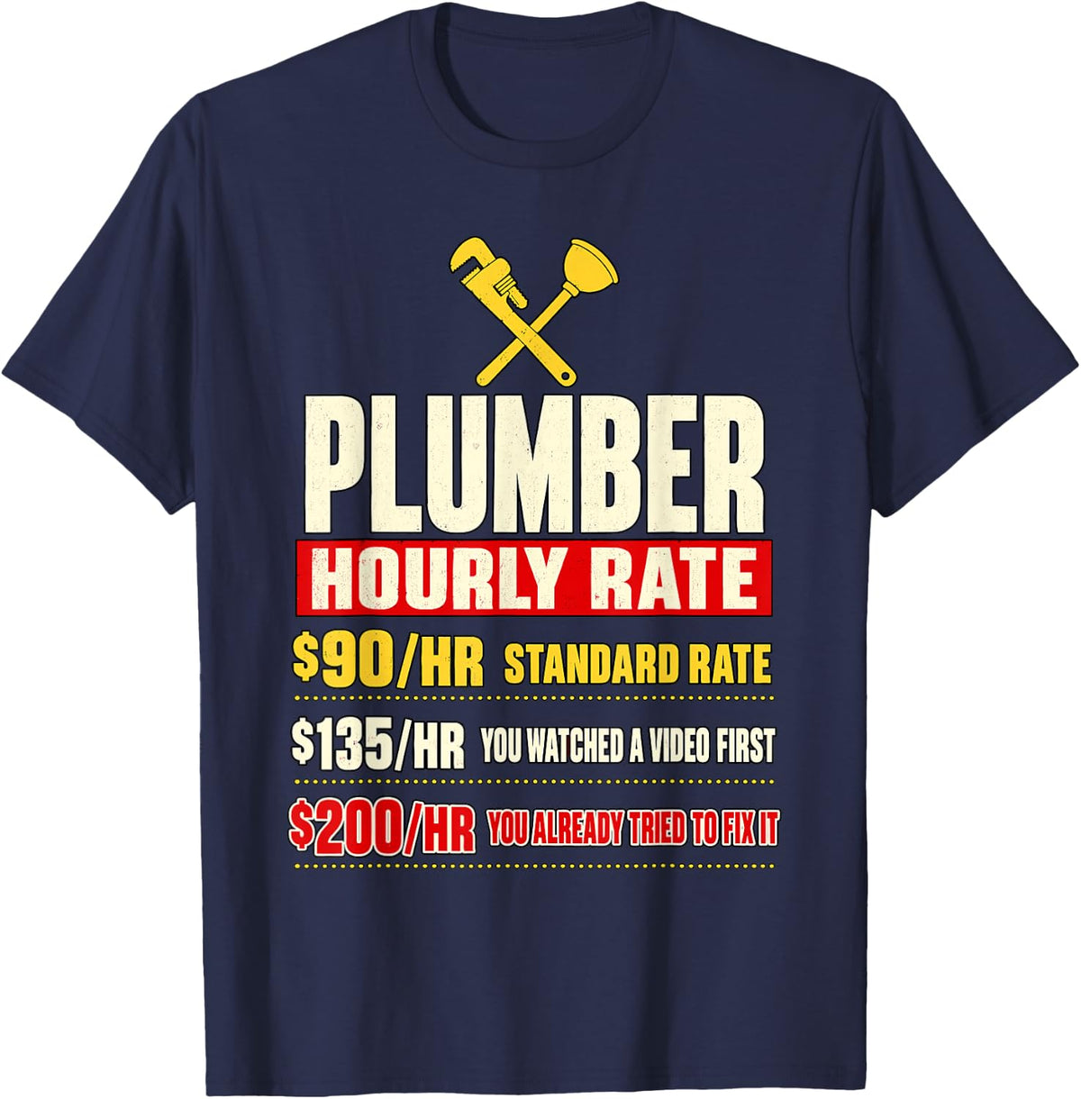 Plumber Hourly Rate Humorous Tradesman Design T-Shirt - Navy Blue