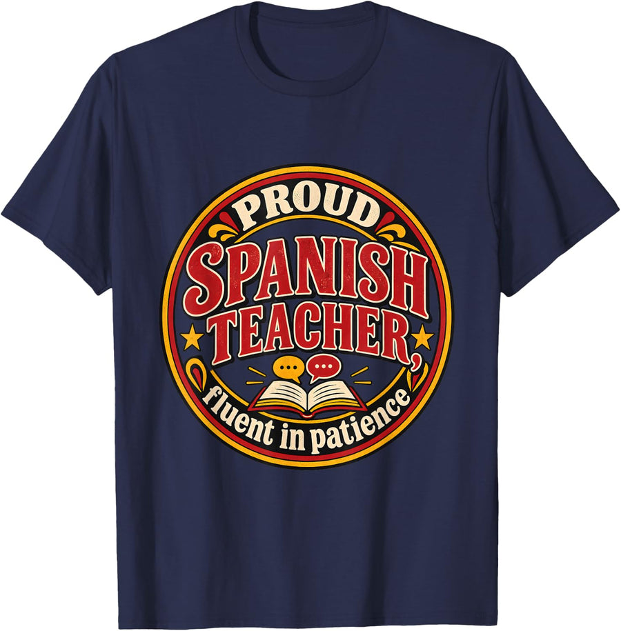 Spanish Teacher Proud Fluent in Patience Retro Badge T-Shirt - Navy Blue