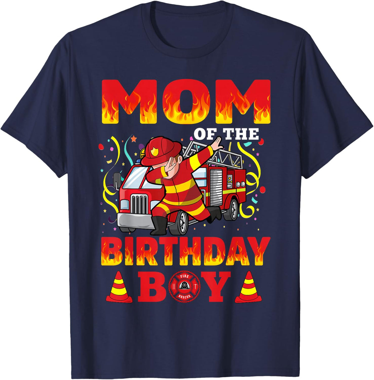 Mom of The Birthday Boy Fire Truck Firefighter Boys T-Shirt - Navy Blue