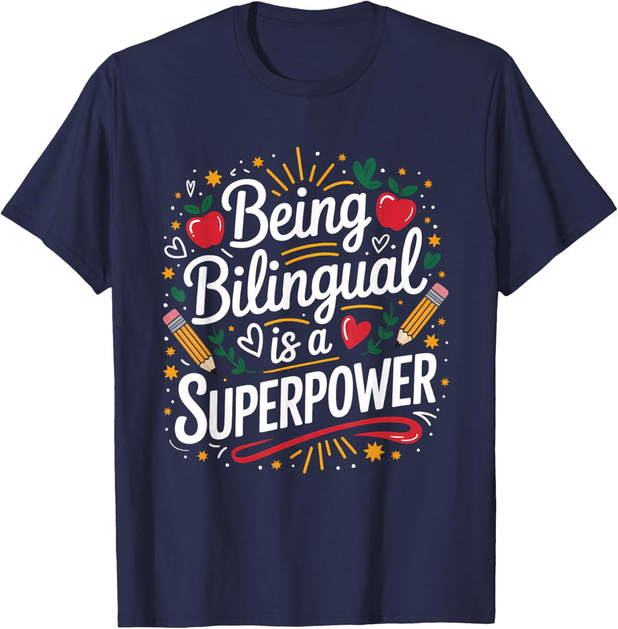 Being Bilingual Is A Superpower ESL Teacher School T-Shirt - Navy Blue